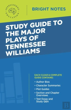 Bertrand.pt - Study Guide To The Major Plays Of Tennessee Williams
