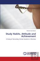 Study Habits, Attitude And Achievement