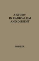 Study In Radicalism And Dissent