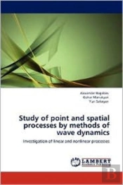 Study Of Point And Spatial Processes By
