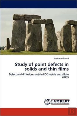 Bertrand.pt - Study Of Point Defects In Solids And Thin Films