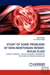 Study Of Some Problems Of Non-Newtonian Renier-Rivlin Fluid