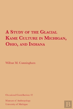 Bertrand.pt - Study Of The Glacial Kame Culture In Michigan, Ohio, And Indiana