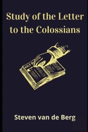 Study Of The Letter To The Colossians