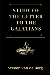 Study Of The Letter To The Galatians