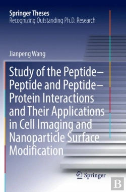 Bertrand.pt - Study Of The Peptide-Peptide And Peptide-Protein Interactions And Their Applications In Cell Imaging And Nanoparticle Surface Modification