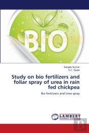 Study On Bio Fertilizers And Foliar Spray Of Urea In Rain Fed Chickpea