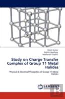 Study On Charge Transfer Complex Of Group 11 Metal Halides