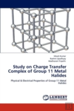 Bertrand.pt - Study On Charge Transfer Complex Of Group 11 Metal Halides