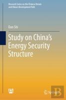 Study On China'S Energy Security Structure