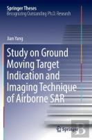 Study On Ground Moving Target Indication And Imaging Technique Of Airborne Sar