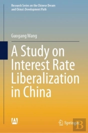 Study On Interest Rate Liberalization In China