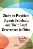 Study On Persistent Organic Pollutants & Its Legal Governance In China