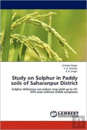 Study On Sulphur In Paddy Soils Of Saharanpur District