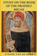 Study On The Book Of The Prophet Micah