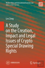 Study On The Creation, Impact And Legal Issues Of Crypto Special Drawing Rights