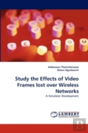 Study The Effects Of Video Frames Lost O
