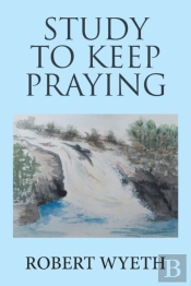 Study To Keep Praying