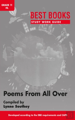 Bertrand.pt - Study Work Guide: Poems From All Over Grade 11 Home Language