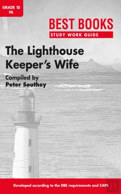 Bertrand.pt - Study Work Guide: The Lighthouse Keepers Wife Grade 10 Home Language