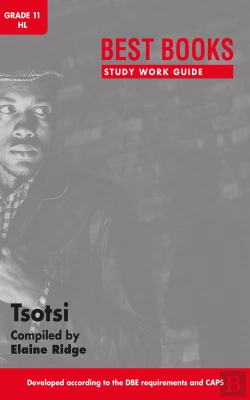 Bertrand.pt - Study Work Guide: Tsotsi Grade 11 Home Language