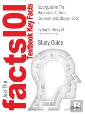 Studyguide For The Humanities: Culture, Continuity And Change, Book 1 By Sayre, Henry M., Isbn 9780205013302
