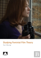 Studying Feminist Film Theory