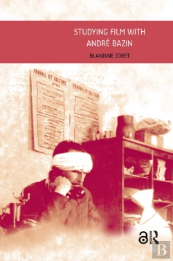 Bertrand.pt - Studying Film With Andre Bazin