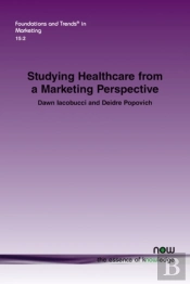 Studying Healthcare From A Marketing Perspective