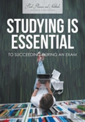 Studying Is Essential To Succeeding During An Exam