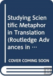 Studying Scientific Metaphor In Translation