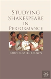 Studying Shakespeare In Performance