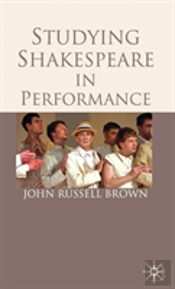 Studying Shakespeare In Performance