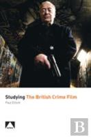 Studying The British Crime Film