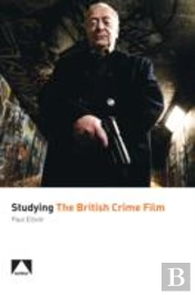 Studying The British Crime Film