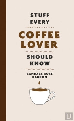 Bertrand.pt - Stuff Every Coffee Lover Should Know