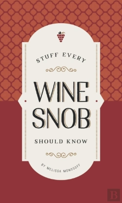 Bertrand.pt - Stuff Every Wine Snob Should Know