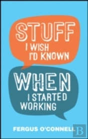 Stuff I Really Wish I'D Known When I Started Working