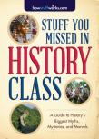 Stuff You Missed In History Class