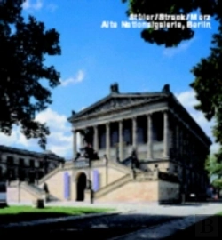 Bertrand.pt - Stuler/Strack/Merz. Alte Nationalgalerie, Berlin