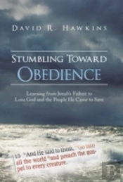 Stumbling Toward Obedience