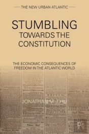 Stumbling Towards The Constitution