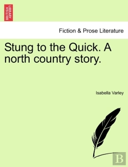 Bertrand.pt - Stung To The Quick. A North Country Story.