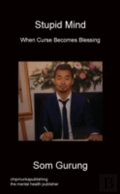 Stupid Mind - When Curse Becomes Blessin