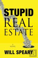 Stupid Real Estate