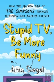 Stupid Tv, Be More Funny