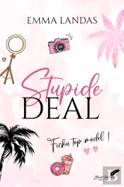 Stupide Deal : Fichu Top Model !