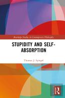 Stupidity And Self-Absorption