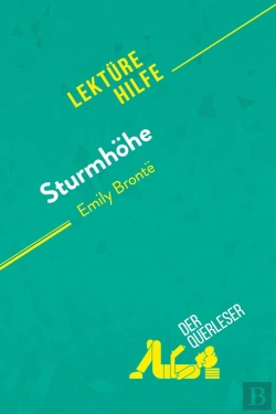 Bertrand.pt - Sturmhohe Von Emily Brontë (Lektürehilfe) : Detaillierte Zusammenfassung, Personenanalyse Und Interpretation