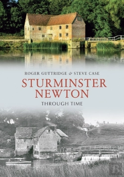 Bertrand.pt - Sturminster Newton Through Time